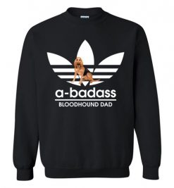 $29.95 – A-Badass Bloodhound Dad T-Shirts Gift for Dog Lovers Sweatshirt