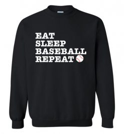 $29.95 – Eat Sleep Baseball Repeat Funny Baseball Sweatshirt