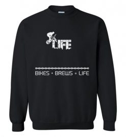 $29.95 – Bikes and Brews Funny Cyclist Life Sweatshirt