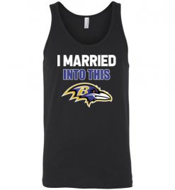 $24.95 – I Married Into This Baltimore Ravens Funny Football NFL Unisex Tank