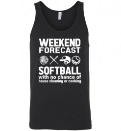 $24.95 – Weekend Forecast Softball with no change of house cleaning or cooking Funny Baseball Unisex Tank