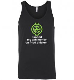 $24.95 – I Spend My Gas Money on Fried Chicken T-Shirts EV Funny Gift Unisex Tank