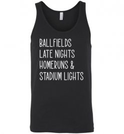 $24.95 – Ballfields Late Nights Homeruns & Stadium Lights Funny Baseball Unisex tank