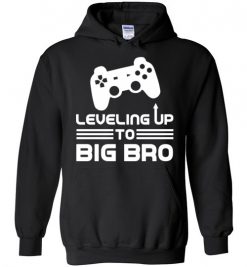 $32.95 – Funny Gamer Birth Announcement Tee Shirts, Leveling Up To Big Brother Hoodie