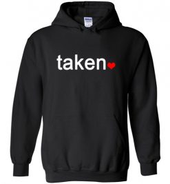 $32.95 – IN LOVE AND TAKEN T-SHIRTs Great valentines Day Gift Hoodie