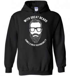 $32.95 – With great beard comes a great responsibility funny T-shirts gift for him Hoodie