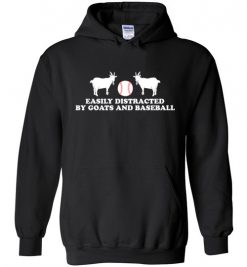 $32.95 – Easily Distracted by Goats and Baseball Funny Goats Lovers Hoodie