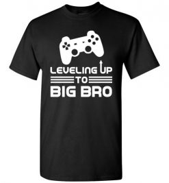 $18.95 – Funny Gamer Birth Announcement Tee Shirts, Leveling Up To Big Brother T-Shirt