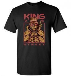 $18.95 – King of The Street Funny Lifestyle T-Shirt