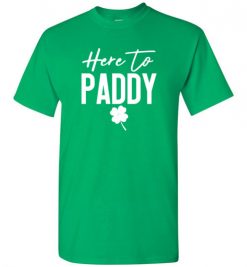 $18.95 – Here to Paddy Women's St Patricks Shirt, St Patricks Day Tee, St Pattys Day T-Shirt