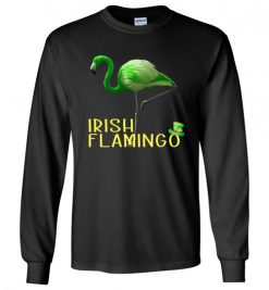 $23.95 – Irish Flamingo Funny St. Patrick Day Long Sleeve T-Shirt