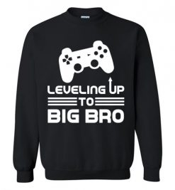 $29.95 – Funny Gamer Birth Announcement Tee Shirts, Leveling Up To Big Brother Sweatshirt