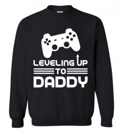 $29.95 – Funny Gamer Birth Announcement Tee Shirts, Leveling Up To Daddy Sweatshirt