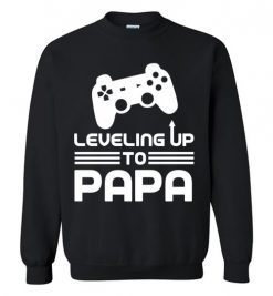 $29.95 – Funny Gamer Birth Announcement Tee Shirts, Leveling Up To Papa Sweatshirt