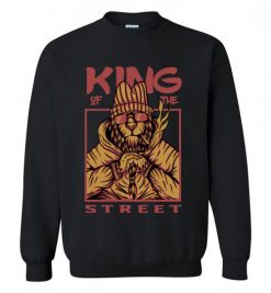 $29.95 – King of The Street Funny Lifestyle Sweatshirt