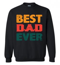 $29.95 – Best Dad Ever Funny Beard Dad Sweatshirt