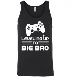 $24.95 – Funny Gamer Birth Announcement Tee Shirts, Leveling Up To Big Brother Unisex Tank