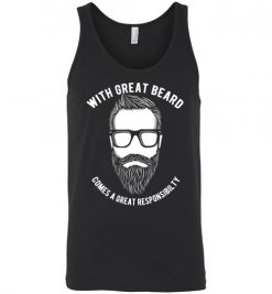 $24.95 – With great beard comes a great responsibility funny T-shirts gift for him Unisex Tank