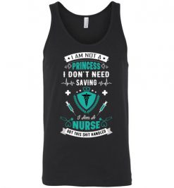 $24.95 – Funny Nurse Graphic Quote T-Shirts saying I'm not a princess, I don't need saving, I'm a nurse funny Unisex Tank