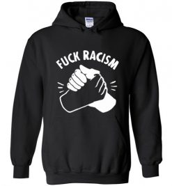 $32.95 – Anti-Racist, anti-fascist Funny Hoodie