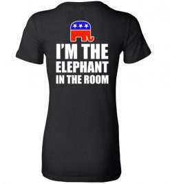 $19.95 – I am elephant in the room funny Republic Politic Lady T-Shirt