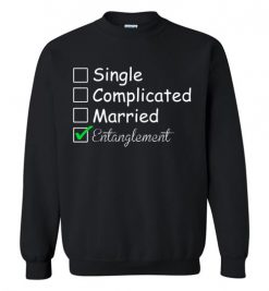 $29.95 – Entanglement funny relationship Sweatshirt