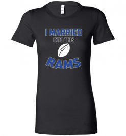 $18.95 – I Married Into This Los Angeles Rams Funny Football NFL T-Shirt, Hoodie, Tank, Long Sleeve, Ugly Christmas Sweater