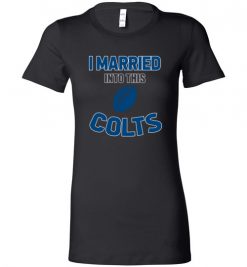 $18.95 – I Married Into This Indianapolis Colts Funny Football NFL T-Shirt, Hoodie, Tank, Long Sleeve, Ugly Christmas Sweater