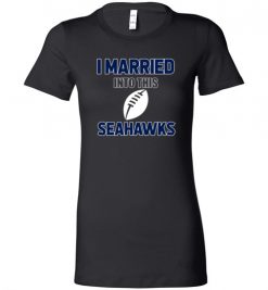 $18.95 – I Married Into This Seattle Seahawks Funny Football NFL T-Shirt, Hoodie, Tank, Long Sleeve, Ugly Christmas Sweater