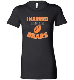 $18.95 – I Married Into This Chicago Bears Funny Football NFL T-Shirt, Hoodie, Tank, Long Sleeve, Ugly Christmas Sweater