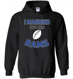 $18.95 – I Married Into This Los Angeles Rams Funny Football NFL T-Shirt, Hoodie, Tank, Long Sleeve, Ugly Christmas Sweater