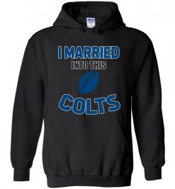 $18.95 – I Married Into This Indianapolis Colts Funny Football NFL T-Shirt, Hoodie, Tank, Long Sleeve, Ugly Christmas Sweater