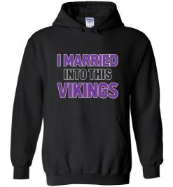 $18.95 – I Married Into This Minnesota Vikings Football NFL T-Shirt, Hoodie, Tank, Long Sleeve, Ugly Christmas Sweater