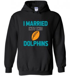 $18.95 – I Married Into This Miami Dolphins Funny Football NFL T-Shirt, Hoodie, Tank, Long Sleeve, Ugly Christmas Sweater