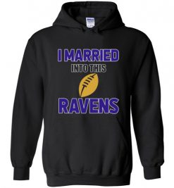 $18.95 – I Married Into This Baltimore Ravens Funny Football NFL T-Shirt, Hoodie, Tank, Long Sleeve, Ugly Christmas Sweater