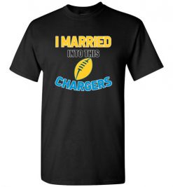 $18.95 – I Married Into This Los Angeles Chargers Funny Football NFL T-Shirt, Hoodie, Tank, Long Sleeve, Ugly Christmas Sweater