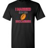 $18.95 – I Married Into This Tampa Bay Buccaneers Funny Football NFL T-Shirt, Hoodie, Tank, Long Sleeve, Ugly Christmas Sweater