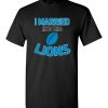 $18.95 – I Married Into This Detroit Lions Funny Football NFL T-Shirt, Hoodie, Tank, Long Sleeve, Ugly Christmas Sweater