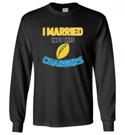 $18.95 – I Married Into This Los Angeles Chargers Funny Football NFL T-Shirt, Hoodie, Tank, Long Sleeve, Ugly Christmas Sweater