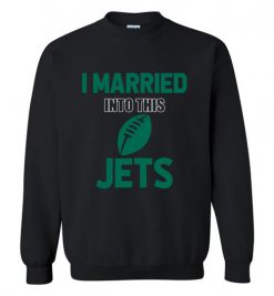 $18.95 – I Married Into This New York Jets Funny Football NFL T-Shirt, Hoodie, Tank, Long Sleeve, Ugly Christmas Sweater