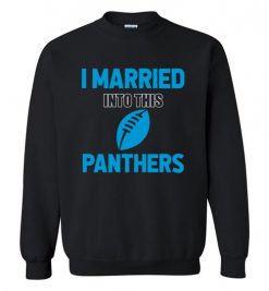 $18.95 – I Married Into This Carolina Panthers Funny Football NFL T-Shirt, Hoodie, Tank, Long Sleeve, Ugly Christmas Sweater