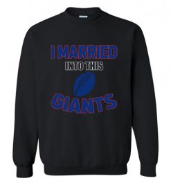 $18.95 – I Married Into This New York Giants Funny Football NFL T-Shirt, Hoodie, Tank, Long Sleeve, Ugly Christmas Sweater.