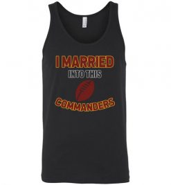 $18.95 – I Married Into This Washington Commanders Funny Football NFL T-Shirt, Hoodie, Tank, Long Sleeve, Ugly Christmas Sweater