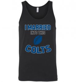 $18.95 – I Married Into This Indianapolis Colts Funny Football NFL T-Shirt, Hoodie, Tank, Long Sleeve, Ugly Christmas Sweater