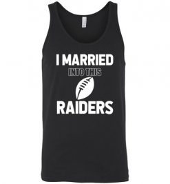 $18.95 – I Married Into This Las Vegas Raiders Funny Football NFL T-Shirt, Hoodie, Tank, Long Sleeve, Ugly Christmas Sweater