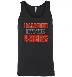 $18.95 – I Married Into This San Francisco 49ers Football NFL T-Shirt, Hoodie, Tank, Long Sleeve, Ugly Christmas Sweater