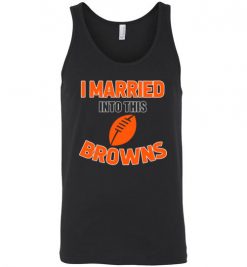 $18.95 – I Married Into This Cleveland Browns Funny Football NFL T-Shirt, Hoodie, Tank, Long Sleeve, Ugly Christmas Sweater