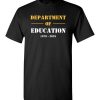 The Department of Education 1979 - 2025 T-Shirt